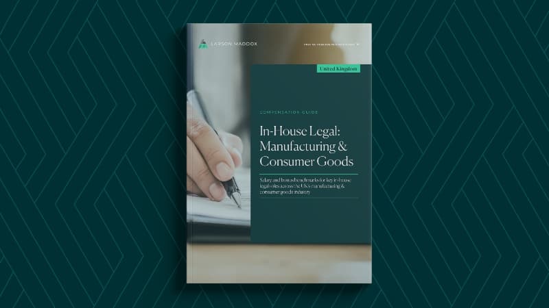Larson Maddox UK Compensation Guide In House Legal Manufacturing & Consumer Goods Website Visual